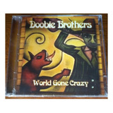 Cd Doobie Brothers (duplo) World Gone