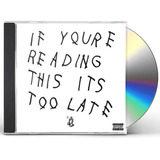 Cd Drake - If You're Reading This It's Too Late - Importado 