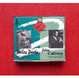 Cd Duplo: Miles Davis - John Coltrane ( Importado )