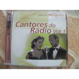 Cd Duplo Cantores Do Rádio Vol. 1 Serie Bis