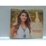 Cd Duplo Paula Fernandes - Encontros Pelo Caminho 