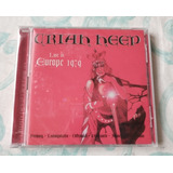 Cd Duplo Uriah Heep - Live In Europe 1979 (imp. Lacrado!!!)