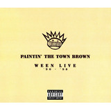 Cd Duplo Ween Paintin' The Town Brown: Ween Live '  -lacrado