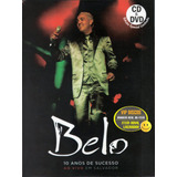 Cd Dvd Belo 10 Anos De Sucesso Ao Vivo Em Salvador - Lacrado