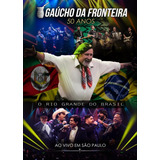 Cd E Dvd Gaúcho Da Fronteira 50 Anos Ao Vivo Rio Grande 2019