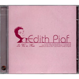 Cd Edith Piaf - La Vie En Rose - Original E Lacrado Francês