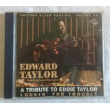 Cd Edward Taylor: Lookin' For Trouble, Tribute Eddie Taylor