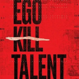 Cd Ego Kill Talent The Dance Between Extremes 2021