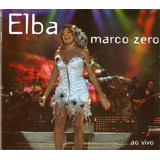 Cd Elba Ramalho - Marco Zero Digipack 
