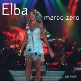 Cd Elba Ramalho - Marco Zero
