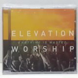 Cd Elevation Worship - Nothing Is Wasted - Promo - Lacrado