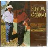 Cd  Eli Silva & Ze Goiano - Recanto Sertanejo