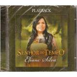 Cd Eliane Silva - Senhor Do Tempo / Playback 