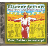 Cd Eliezer Setton - Ventos Do Nordeste ( Xote Baiao) - Novo