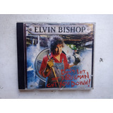 Cd Elvin Bishop - Don't Let The Bossman Get You Down - 1992