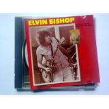 Cd Elvin Bishop - Is You Is Or Is You Ain't My Baby