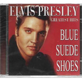 Cd Elvis Presley - Greatest Hits Blue Suede Shoes