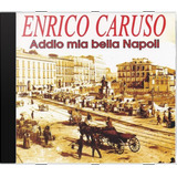 Cd Enrico Caruso Addio Mia Bella Napoli Novo Lacr Orig
