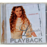 Cd Ensina-me (playback) Lauriete - Novo-lacrado