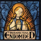 Cd Entombed - Morning Star (novo/lacrado)