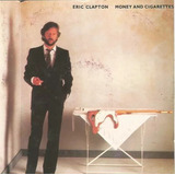 Cd Eric Clapton Money And Cigarettes