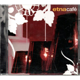 Cd Etna - Café