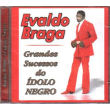Cd Evaldo Braga - Grandes Sucessos O Idolo Negro
