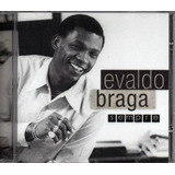 Cd Evaldo Braga - Sempre - Coletanea Original E Lacrado