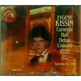 Cd Evgeny Kissin - Carnegie Hall Debut Concert - Duplo Usa