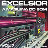 Cd Excelsior - A Máquina Do
