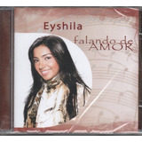 Cd Eyshila - Falando De Amor - Digipack