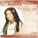 Cd Eyshila - Falando De Amor