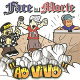 Cd Face Da Morte - A Vivo