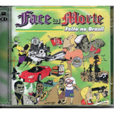 Cd Face Da Morte - Feito