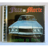 Cd Face Da Morte - Quadrilha