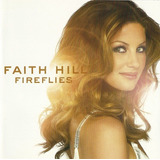 Cd Faith Hill Fireflies - 2005 Lacrado