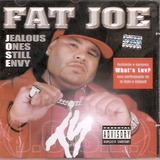 Cd Fat Joe - Jealous Ones