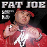 Cd Fat Joe - Jealous Ones Still Envy