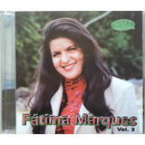 Cd Fátima Marques Vol. 3