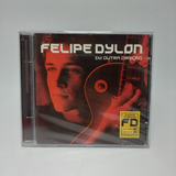 Cd Felipe Dylon - Em Outra