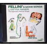 Cd Fellini's Movie Songs-katyna Ranieri-importado
