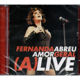 Cd Fernanda Abreu Amor Geral (a) Live 2021 - Lacrado 