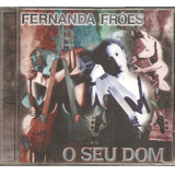 Cd Fernanda Froes -c/ Versao Linda