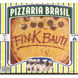 Cd Fink Bauti - Pizzaria Brasil