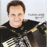 Cd Flávio José Toque O Pé (2015) 1ª Edição Nacional Raridade