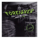 Cd Foreigner - Can't Slow Down