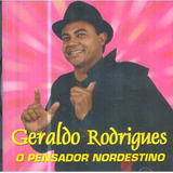 Cd Forró : Geraldo Rodrigues - Novo E Lacrado  -  B171