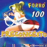 Cd Forro 100 Preconceito - Ao