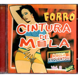 Cd Forro Cintura De Mola - A Boca Esquentou - Original Lacra