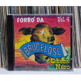 Cd Forró Da Brucelose E Gilson Neto Vol 4 1998- Frete Barato